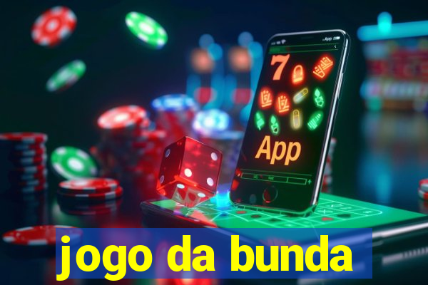 jogo da bunda